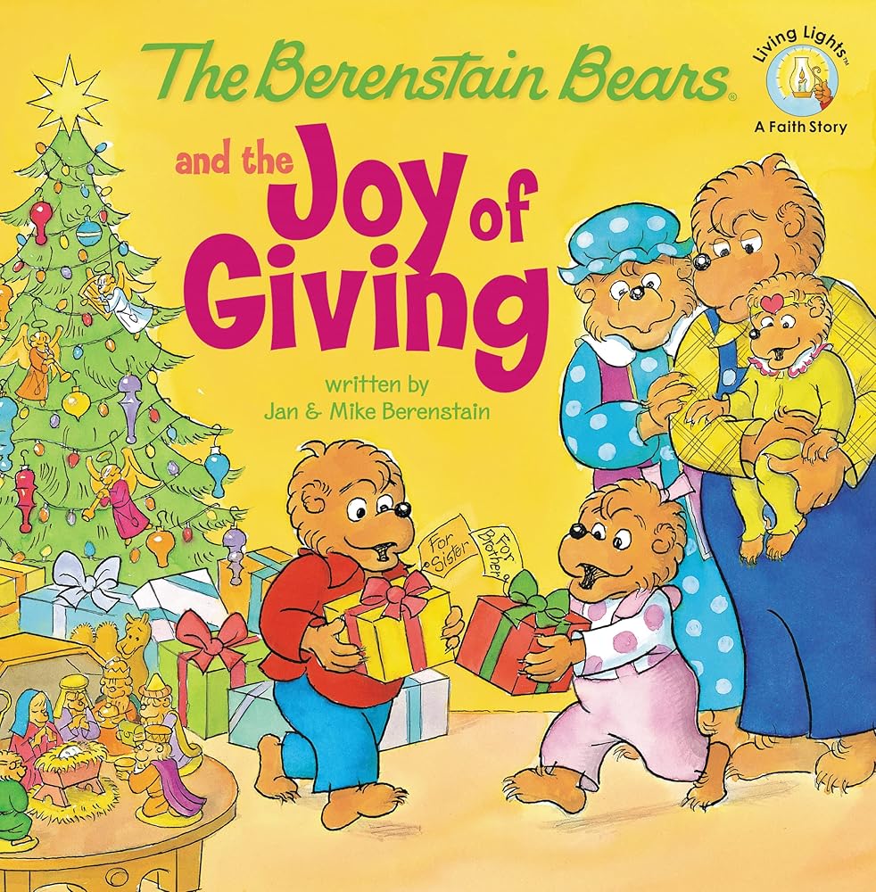 The Berenstain Bears and the Joy of Giving: The True Meaning of Christmas cover image