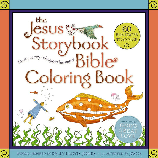 The Jesus Storybook Bible Coloring Book for Kids: Every Story Whispers His Name (The Story of God’s Great Love) cover image