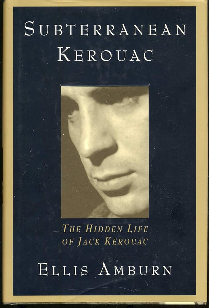 Subterranean Kerouac: The Hidden Life of Jack Kerouac cover image