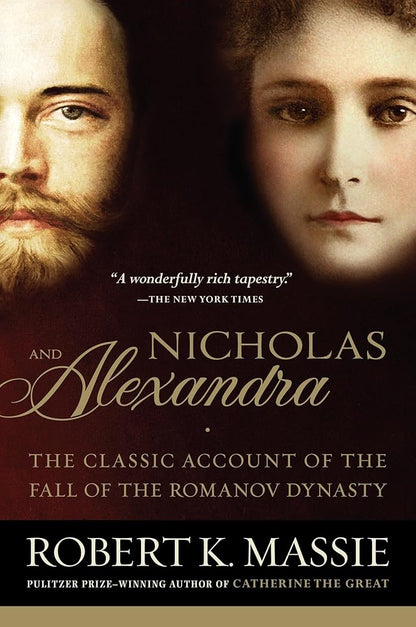 Nicholas and Alexandra: The Classic Account of the Fall of the Romanov Dynasty cover image