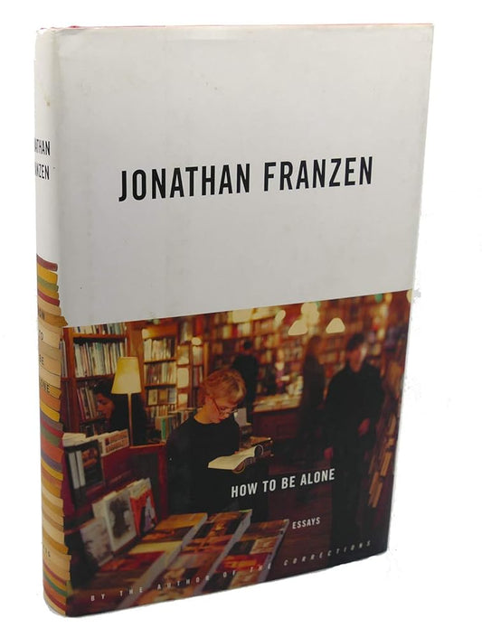 How to Be Alone: Essays cover image