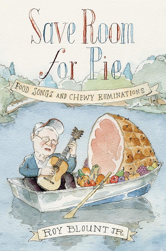 Save Room for Pie: Food Songs and Chewy Ruminations cover image