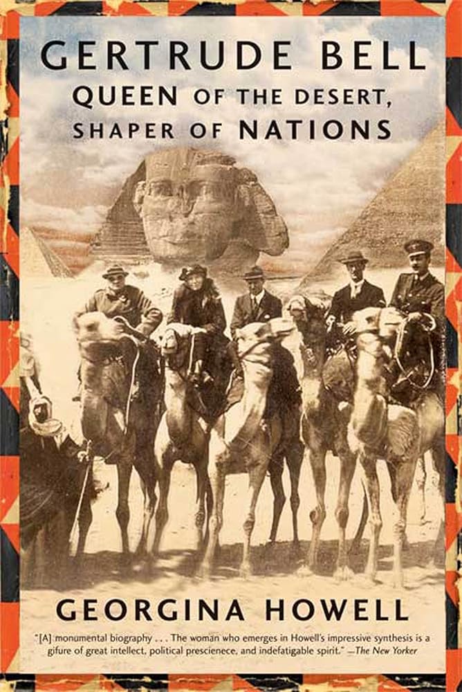 Gertrude Bell: Queen of the Desert, Shaper of Nations cover image