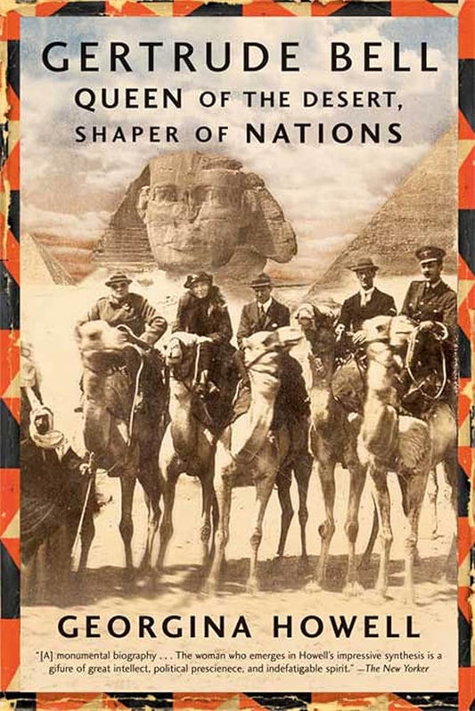 Gertrude Bell: Queen of the Desert, Shaper of Nations cover image