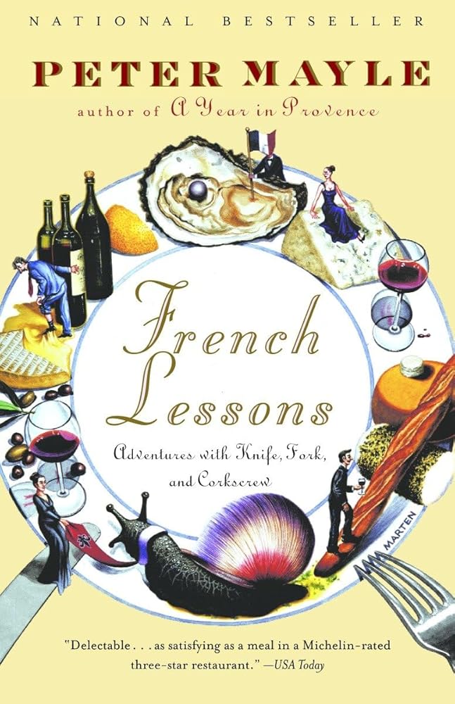 French Lessons: Adventures with Knife, Fork, and Corkscrew cover image