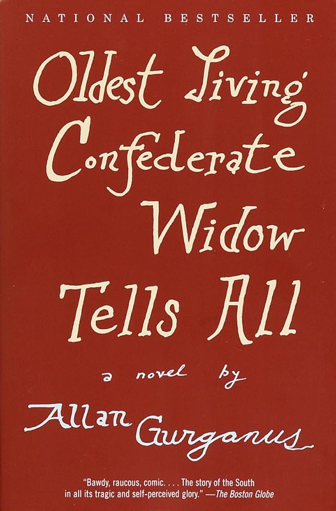 Oldest Living Confederate Widow Tells All: A Novel cover image