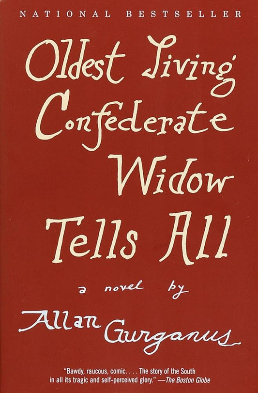 Oldest Living Confederate Widow Tells All: A Novel cover image