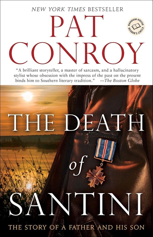The Death of Santini: The Story of a Father and His Son cover image