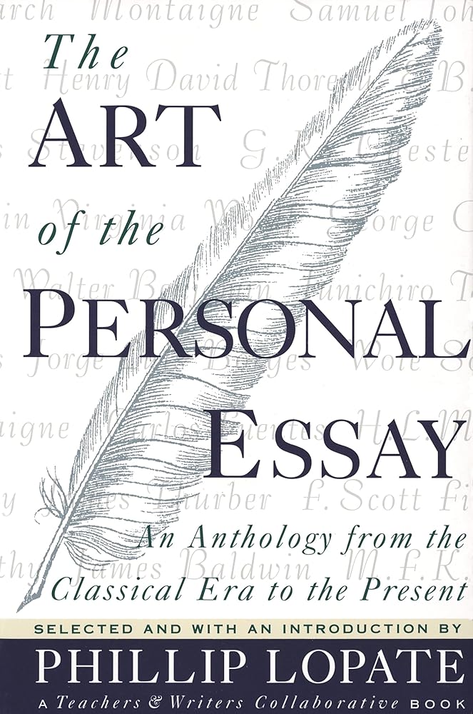 The Art of the Personal Essay: An Anthology from the Classical Era to the Present cover image