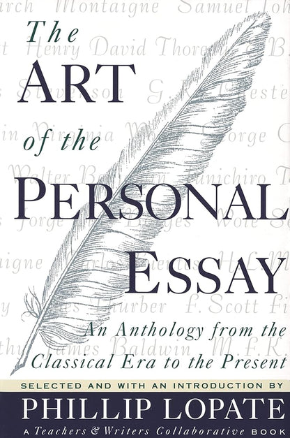 The Art of the Personal Essay: An Anthology from the Classical Era to the Present cover image