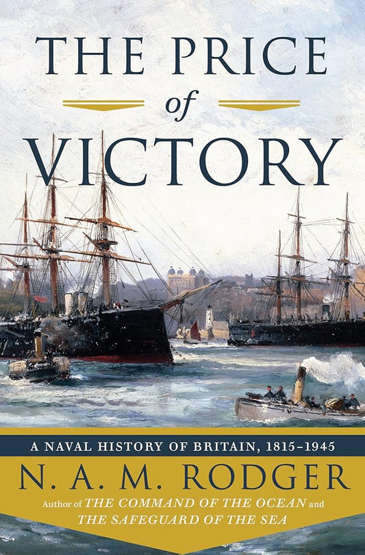 The Price of Victory: A Naval History of Britain: 1815 - 1945 cover image