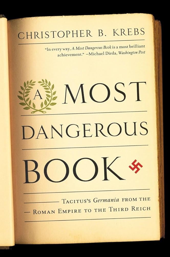 A Most Dangerous Book: Tacitus's,from the Roman Empire to the Third Reich cover image