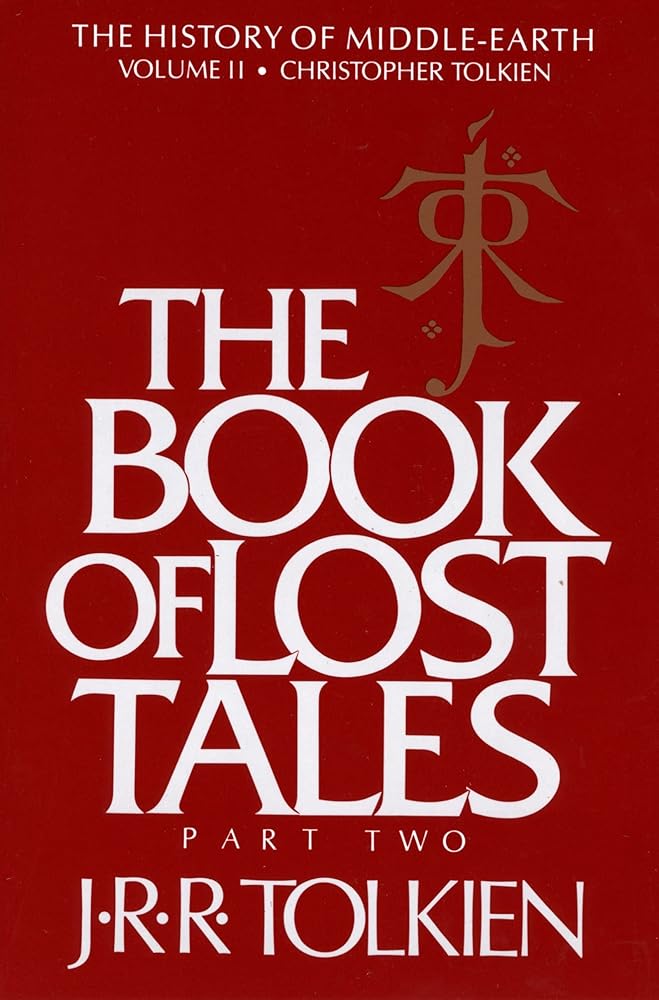 The Book Of Lost Tales: Part Two (History of Middle-earth, 2) cover image