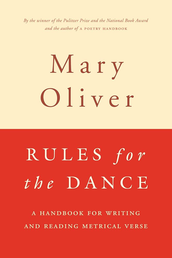 Rules For The Dance: A Handbook for Writing and Reading Metrical Verse cover image