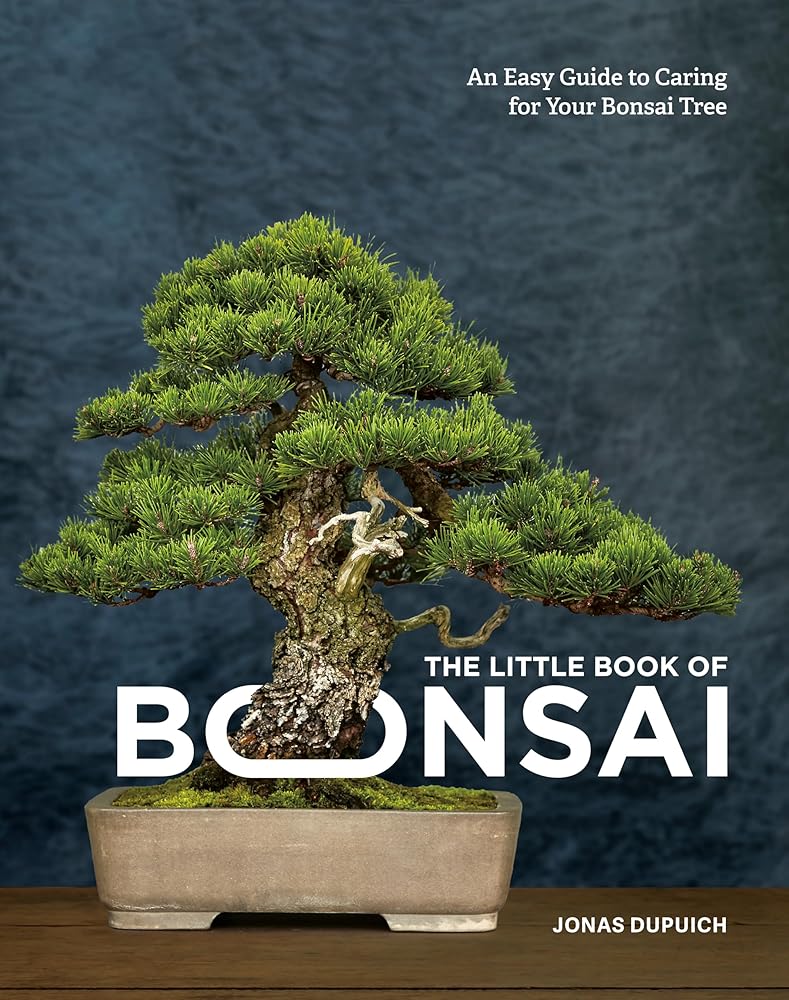 The Little Book of Bonsai: An Easy Guide to Caring for Your Bonsai Tree cover image