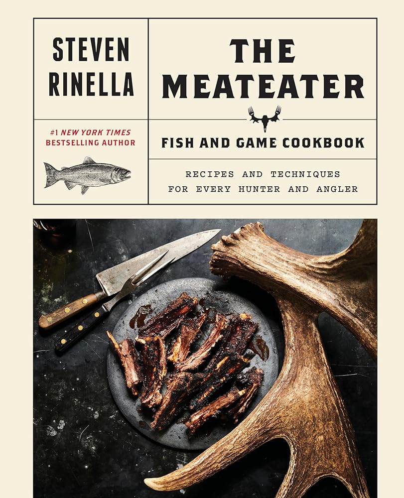The MeatEater Fish and Game Cookbook: Recipes and Techniques for Every Hunter and Angler cover image