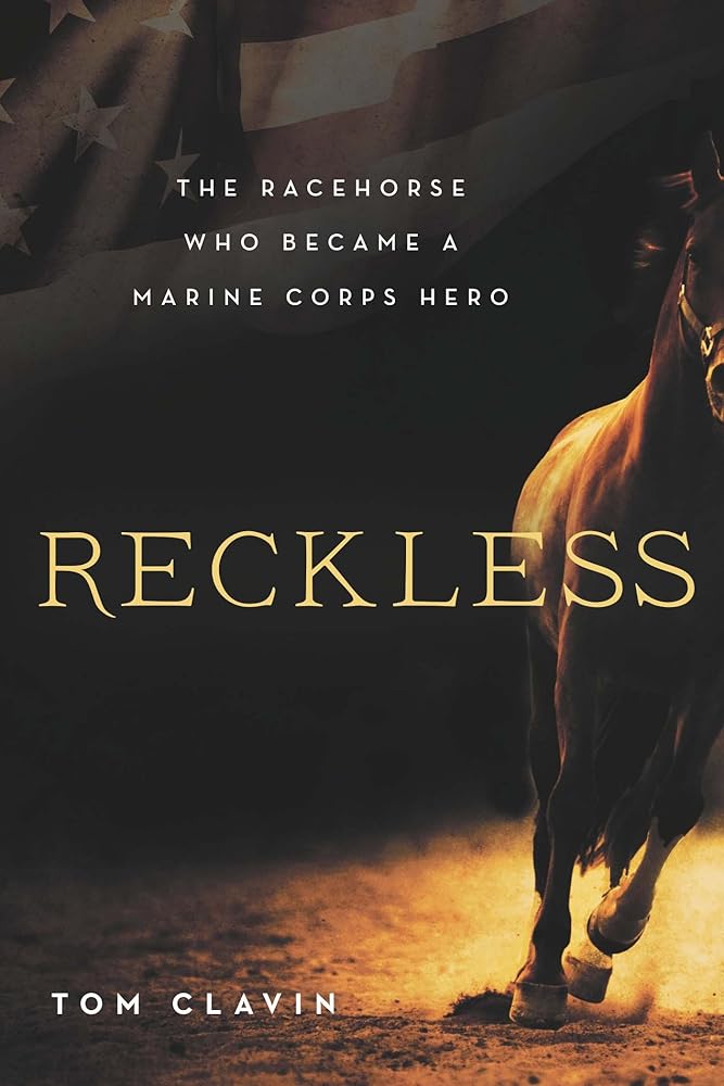 Reckless: The Racehorse Who Became a Marine Corps Hero cover image