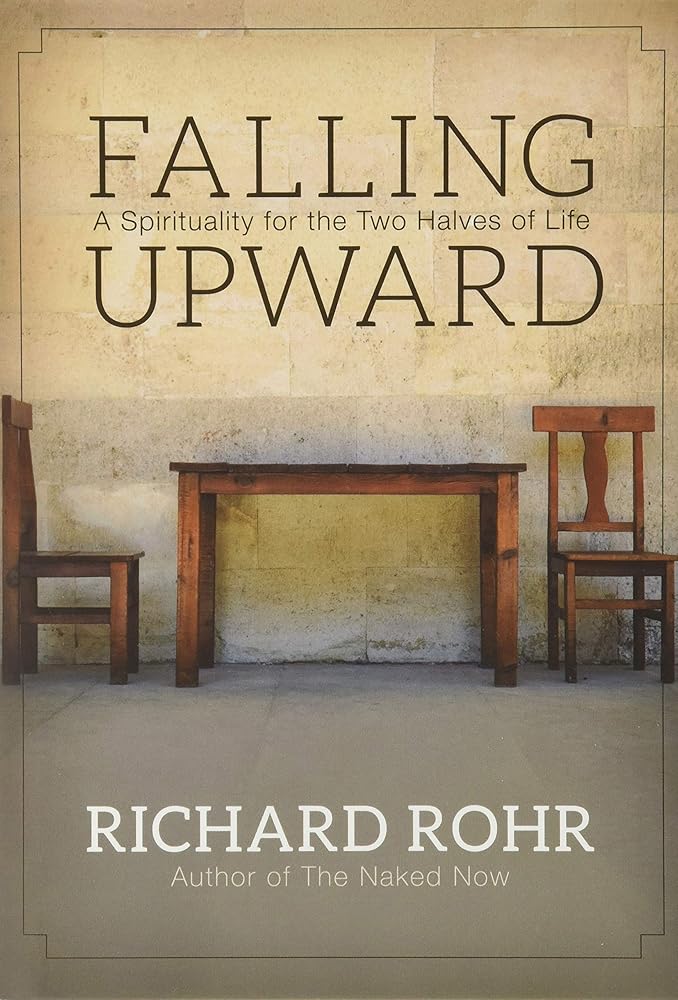 Falling Upward: A Spirituality for the Two Halves of Life cover image