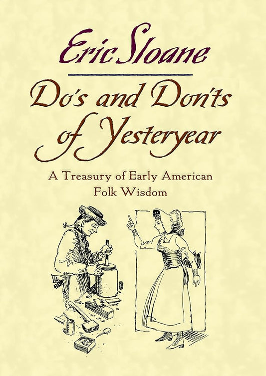 Do's and Don'ts of Yesteryear: A Treasury of Early American Folk Wisdom cover image