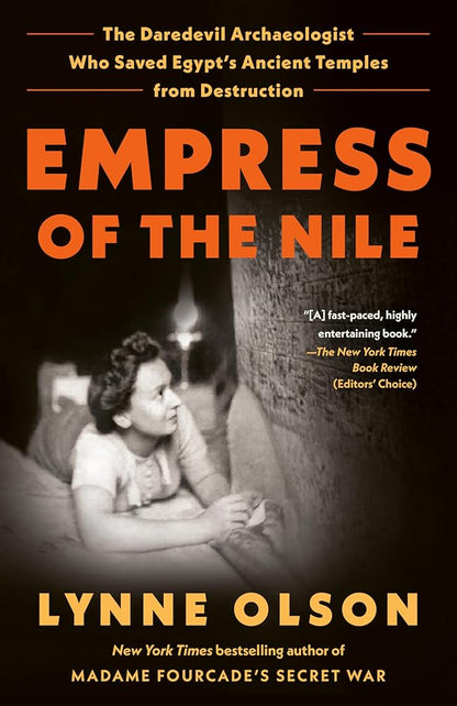 Empress of the Nile: The Daredevil Archaeologist Who Saved Egypt's Ancient Temples from Destruction cover image