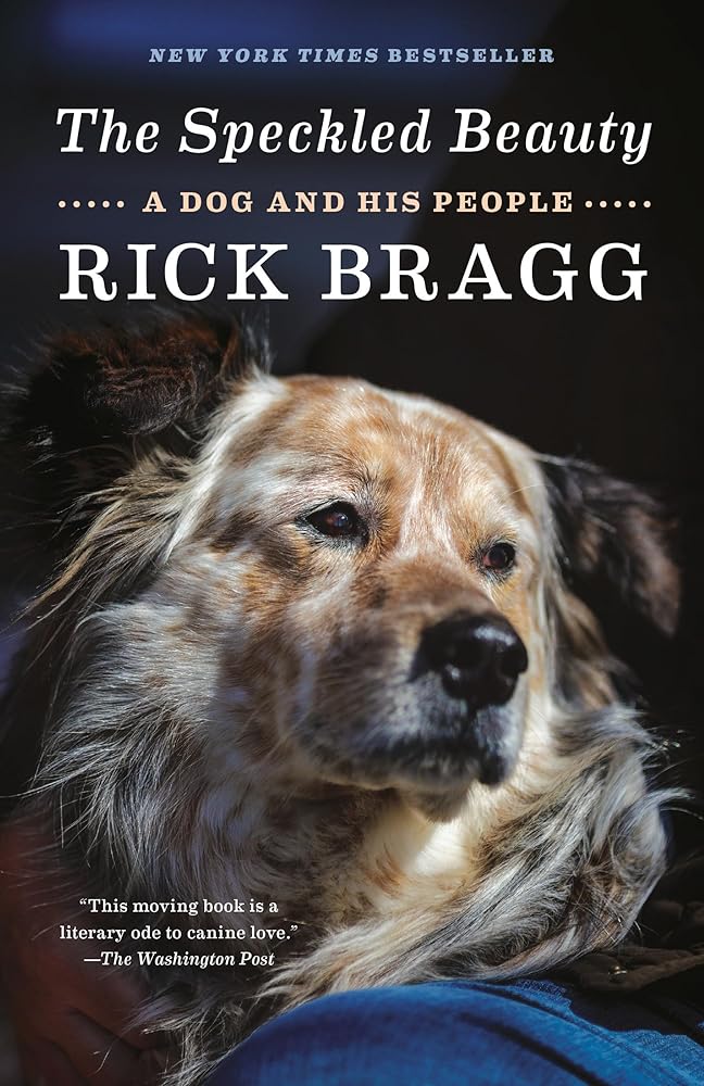 The Speckled Beauty: A Dog and His People cover image