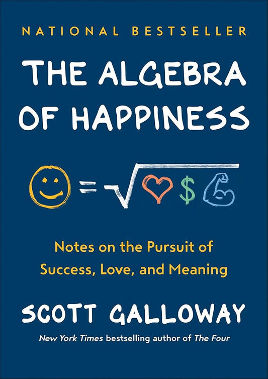 The Algebra of Happiness: Notes on the Pursuit of Success, Love, and Meaning cover image