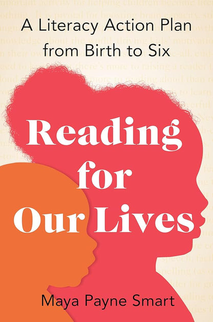 Reading for Our Lives: A Literacy Action Plan from Birth to Six cover image