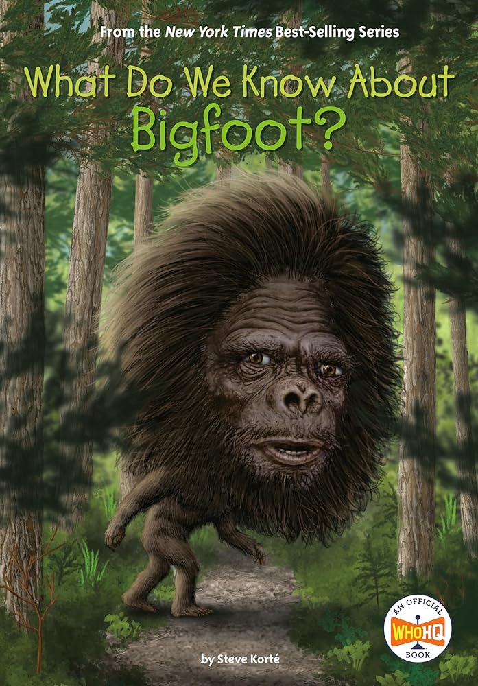 What Do We Know About Bigfoot? cover image