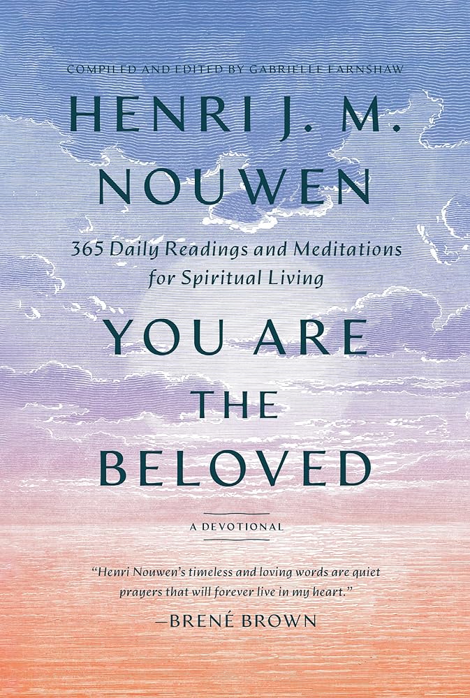 You Are the Beloved: 365 Daily Readings and Meditations for Spiritual Living: A Devotional cover image