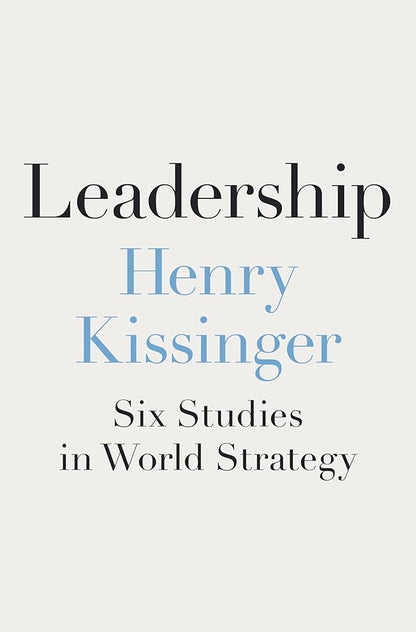 Leadership: Six Studies in World Strategy cover image