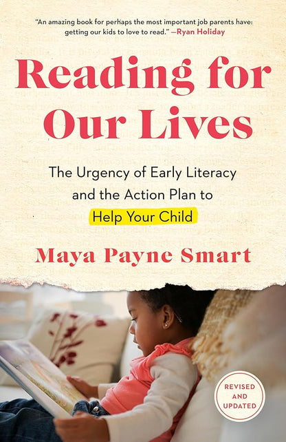 Reading for Our Lives: The Urgency of Early Literacy and the Action Plan to Help Your Child cover image