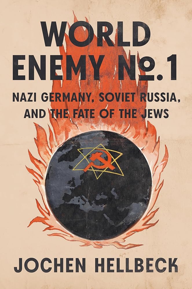World Enemy No. 1: Nazi Germany, Soviet Russia, and the Fate of the Jews cover image