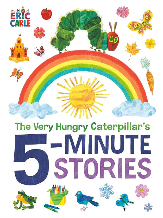 The Very Hungry Caterpillar's 5-Minute Stories (World of Eric Carle) cover image