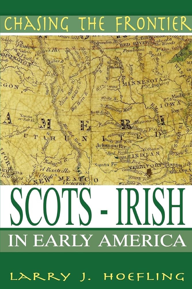 CHASING THE FRONTIER: Scots-Irish in Early America cover image