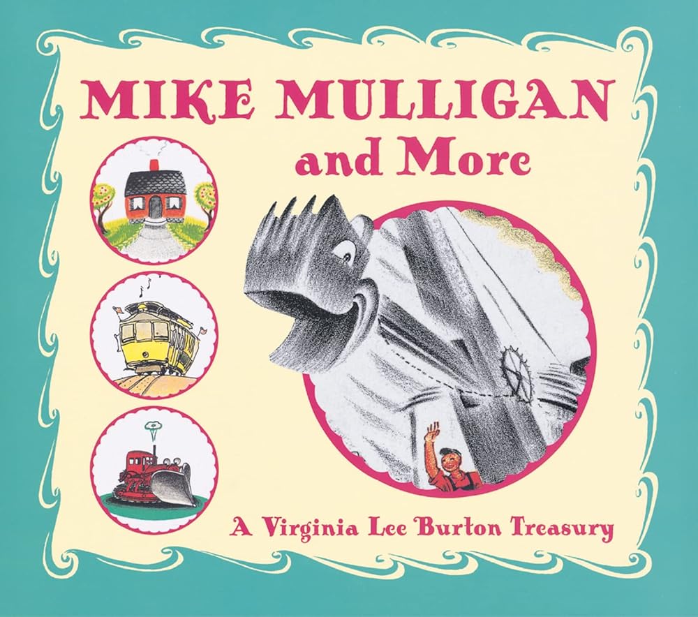 Mike Mulligan and More: A Classic Construction Story Collection About Hard Work for Children (Ages 4–8) cover image