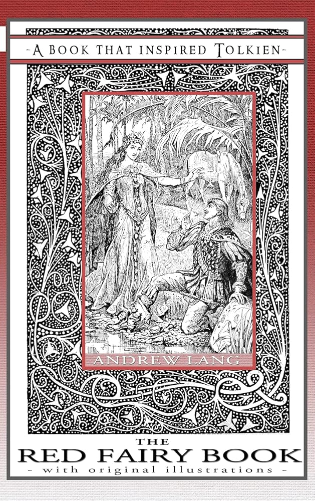The Red Fairy Book - A Book That Inspired Tolkien: With Original Illustrations (Professor's Bookshelf) cover image