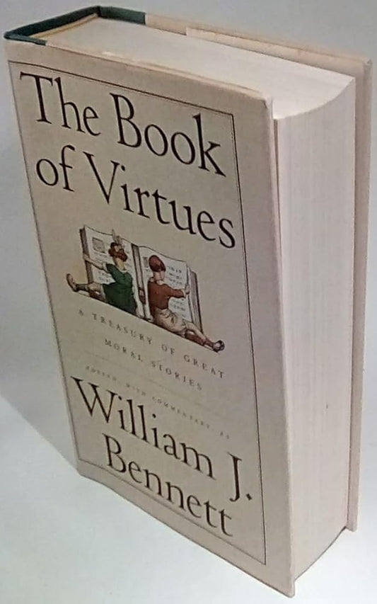 The Book of Virtues: A Treasury of Great Moral Stories cover image