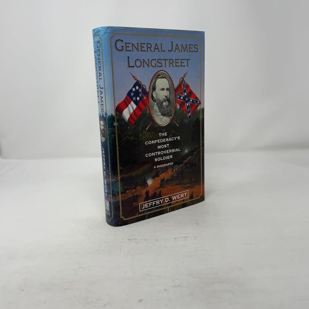 General James Longstreet: The Confederacy's Most Controversial Soldier : A Biography cover image