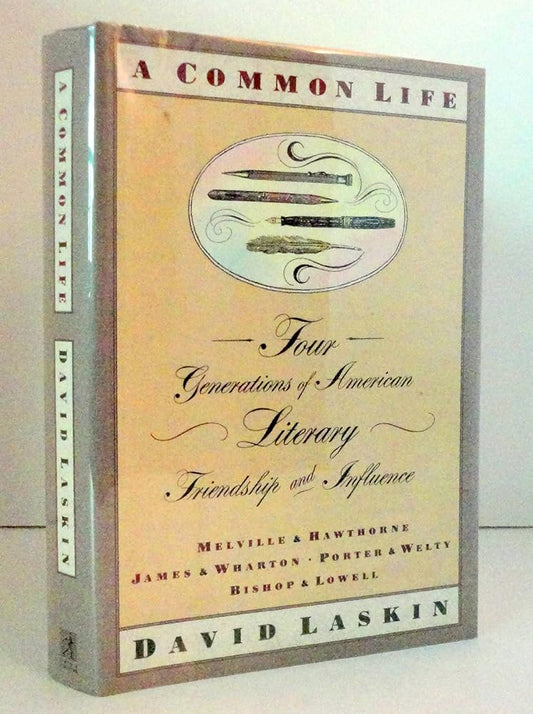 A Common Life: Four Generations of American Literary Friendships & Influence cover image