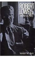 Robert Lowell: Nihilist as Hero cover image