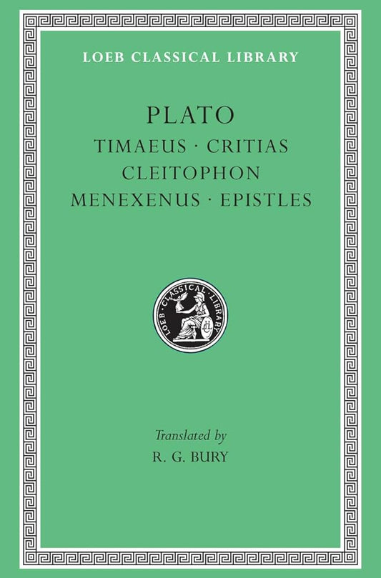 Timaeus. Critias. Cleitophon. Menexenus. Epistles cover image