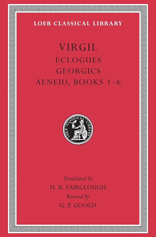 Eclogues. Georgics. Aeneid, Books 1–6 (Loeb Classical Library) cover image