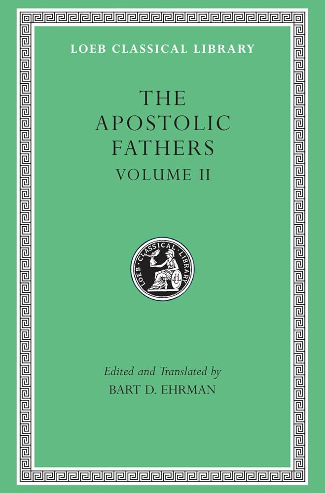 Apostolic Fathers: Volume II. Epistle of Barnabas. Papias and Quadratus. Epistle to Diognetus. The Shepherd of Hermas (Loeb Classical Library No. 25N) cover image