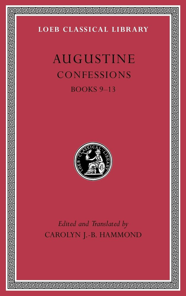 Confessions, Volume II: Books 9–13 (Loeb Classical Library) cover image