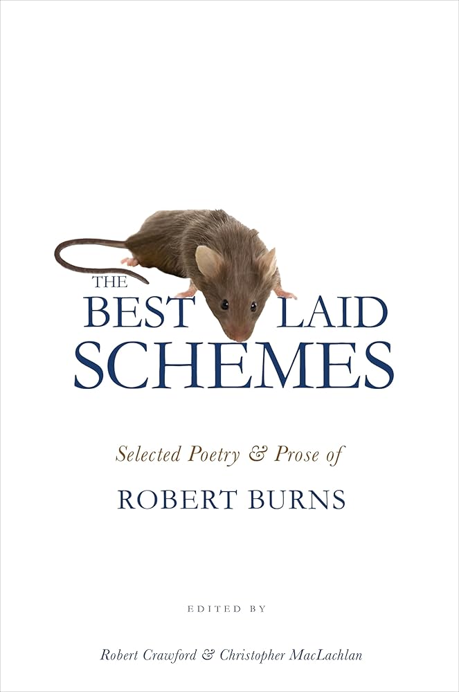 The Best Laid Schemes: Selected Poetry and Prose of Robert Burns cover image
