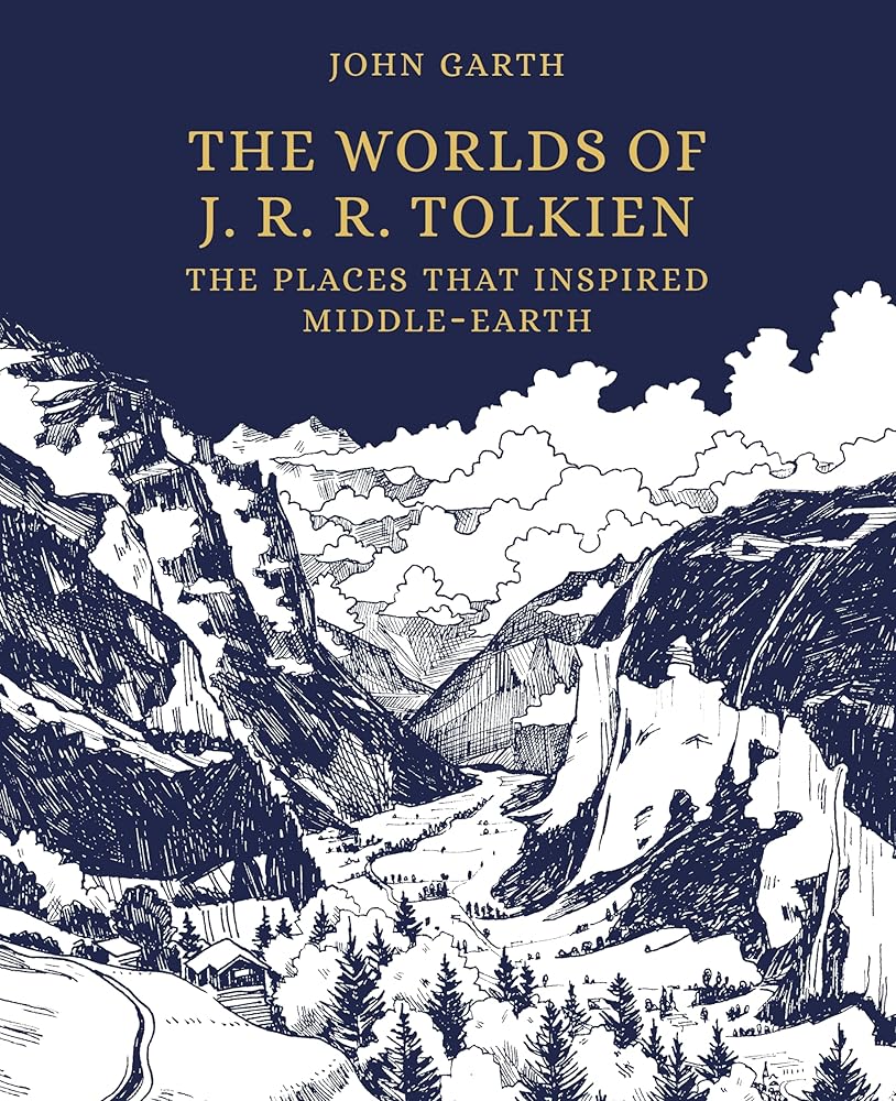 The Worlds of J. R. R. Tolkien: The Places That Inspired Middle-earth cover image