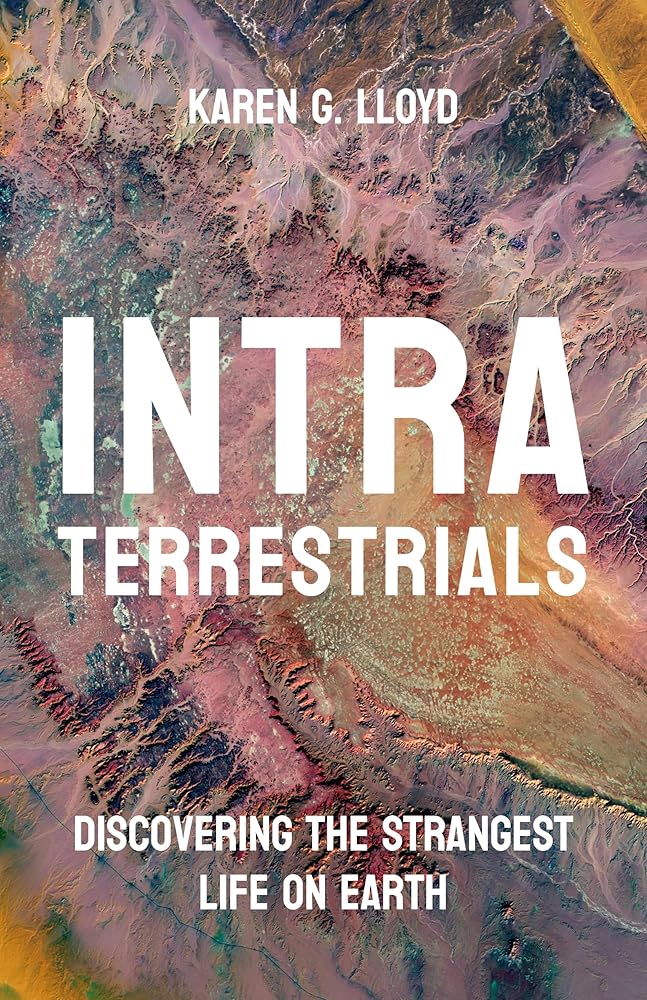 Intraterrestrials: Discovering the Strangest Life on Earth cover image