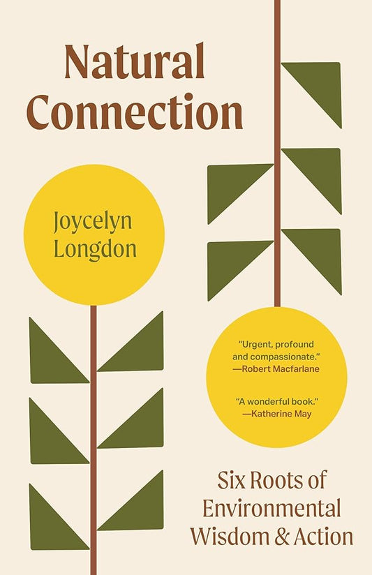 Natural Connection: Six Roots of Environmental Wisdom and Action cover image