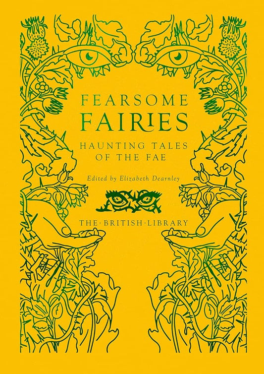 Fearsome Fairies: Haunting Tales of the Fae (British Library Hardback Classics) cover image