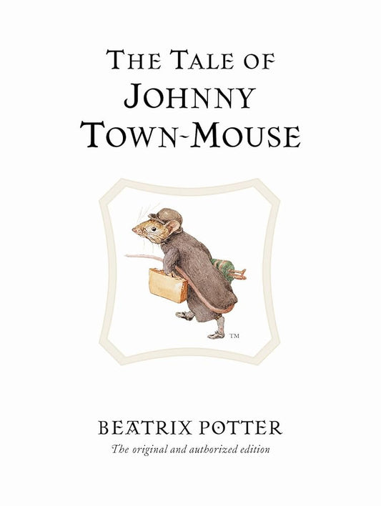 The Tale of Johnny Town-mouse (Peter Rabbit) cover image